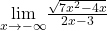 \underset{x\to -\infty}{\lim}\frac{\sqrt{7x^2-4x}}{2x-3}