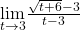 \underset{t\to 3}{\lim}\frac{\sqrt{t+6}-3}{t-3}