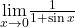 \underset{x\to 0}{\lim}\frac{1}{1+ \sin x}