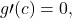 g\prime (c)=0,