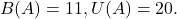 B(A)=11,U(A)=20.