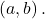 \left(a,b\right).