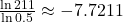 \frac{\ln 211}{\ln 0.5} \approx -7.7211