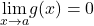 \underset{x\to a}{\lim}g(x)=0