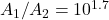 A_1 / A_2=10^{1.7}