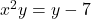 x^2 y=y-7