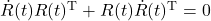 \dot{R}(t) R(t)^{\mathrm{T}}+R(t) \dot{R}(t)^{\mathrm{T}}=0