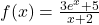 f(x) =\frac{3e^x+5}{x+2}