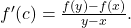 {f}^{\prime }(c)=\frac{f(y)-f(x)}{y-x}.