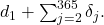 {d}_{1}+\sum _{j=2}^{365}{\delta }_{j}.