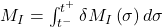 M_I=\int_{t^-}^{t^+}{\delta M_I\left(\sigma\right)d\sigma}