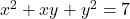 x^2+xy+y^2=7