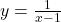 y=\frac{1}{x-1}