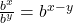 \large\frac{b^x}{b^y} \normalsize = b^{x-y}