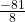 \frac{-81}{8}