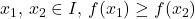 x_1, \, x_2\in I, \, f(x_1)\ge f(x_2)