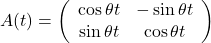 A(t)=\left(\begin{array}{cc} \cos \theta t & -\sin \theta t \\ \sin \theta t & \cos \theta t \end{array}\right)