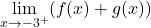 \underset{x\to -3^+}{\lim}(f(x)+g(x))