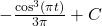 -\frac{{ \cos }^{3}(\pi t)}{3\pi }+C