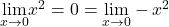 \underset{x\to 0}{\lim}x^2=0=\underset{x\to 0}{\lim}-x^2