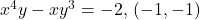 x^4 y-xy^3=-2, \, (-1,-1)