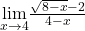 \underset{x\to 4}{\lim}\frac{\sqrt{8-x}-2}{4-x}