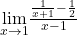 \underset{x\to 1}{\lim}\frac{\frac{1}{x+1}-\frac{1}{2}}{x-1}