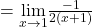 =\underset{x\to 1}{\lim}\frac{-1}{2(x+1)}