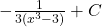 -\frac{1}{3({x}^{3}-3)}+C