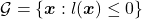 \mathcal{G}=\{\boldsymbol{x}:l(\boldsymbol{x})\leq0\}