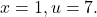 x=1,u=7.