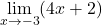 \underset{x\to -3}{\lim}(4x+2)