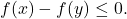 f(x)-f(y)\le 0.