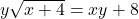 y\sqrt{x+4}=xy+8