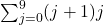 \sum _{j=0}^{9}(j+1)j