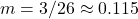 m=3/26 \approx 0.115