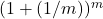 (1+(1/m))^m