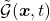 \tilde{\mathcal{G}}(\boldsymbol{x},t)