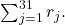 \sum _{j=1}^{31}{r}_{j}.