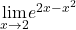 \underset{x\to 2}{\lim}e^{2x-x^2}