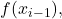 f({x}_{i-1}),