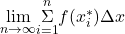 \underset{n\to \infty }{\text{lim}}\underset{i=1}{\overset{n}{\Sigma}}f({x}_{i}^{*})\Delta x