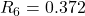 {R}_{6}=0.372