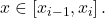 x\in \left[{x}_{i-1},{x}_{i}\right].