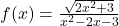 f(x) = \frac{\sqrt{2x^2+3}}{x^2-2x-3}