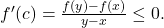 {f}^{\prime }(c)=\frac{f(y)-f(x)}{y-x}\le 0.