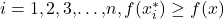 i=1,2,3\text{,…,}n,f({x}_{i}^{*})\ge f(x)