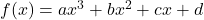 f(x)=ax^3+bx^2+cx+d